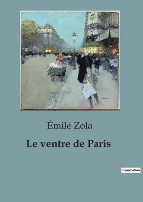 Émile Zola - ventre de Paris, Häftad