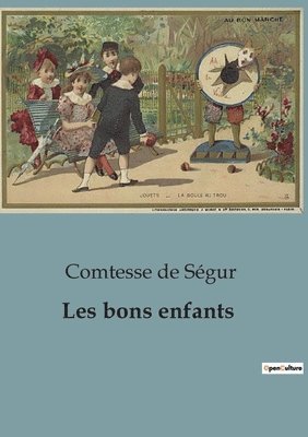 Comtesse de Ségur - Les bons enfants, Häftad