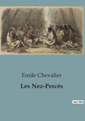 Emile Chevalier - Les Nez-Percés, Häftad