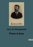 Guy de Maupassant - Pierre et Jean, Häftad