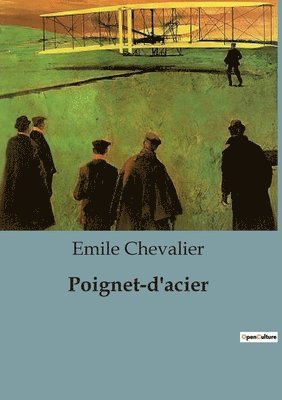 Emile Chevalier - Poignet-d'acier, Häftad