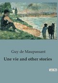 Une vie and other stories