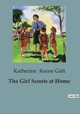 Katherine Keene Galt - Girl Scouts at Home, Häftad. Tillgänglighet: Lägg i varukorg