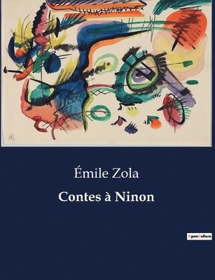Émile Zola - Contes à Ninon, Häftad