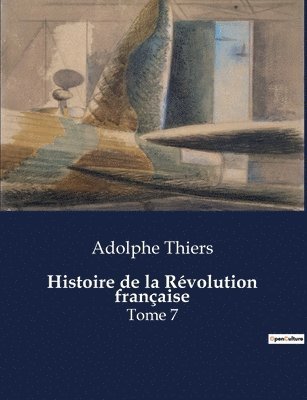 Adolphe Thiers - Histoire de la Révolution française, Häftad