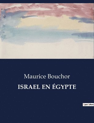 Maurice Bouchor - Israel En Égypte, Häftad