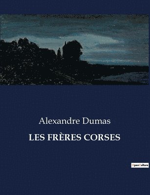 Alexandre Dumas - Les Frères Corses, Häftad