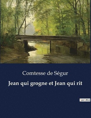 Comtesse de Ségur - Jean qui grogne et Jean qui rit, Häftad