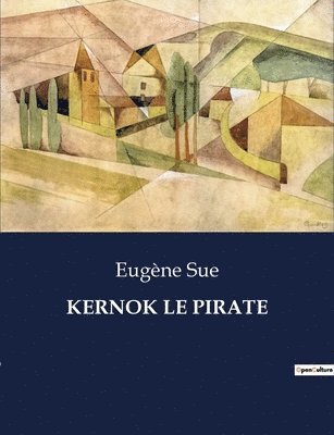 Eugène Sue - Kernok Le Pirate, Häftad