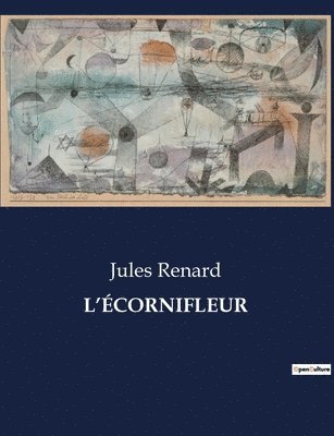 Jules Renard - L'Écornifleur, Häftad