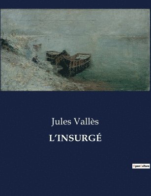 Jules Vallès - L'Insurgé, Häftad