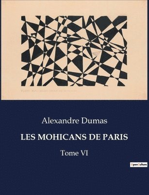 Alexandre Dumas - Les Mohicans de Paris, Häftad