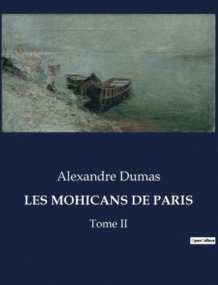 Alexandre Dumas - Les Mohicans de Paris, Häftad