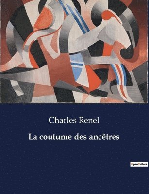 Charles Renel - coutume des ancêtres, Häftad. Tillgänglighet: Lägg i varukorg