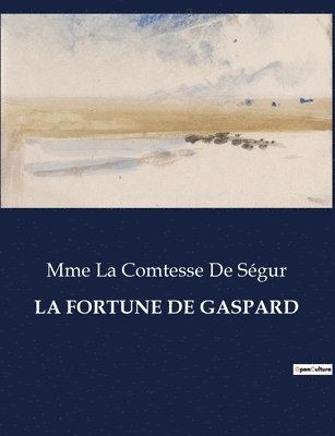 Mme La Comtesse de Ségur - Fortune de Gaspard, Häftad. Tillgänglighet: Lägg i varukorg