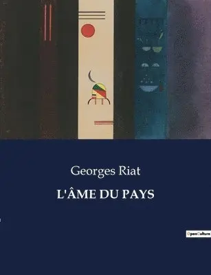 Georges Riat - L'Âme Du Pays, Häftad. Tillgänglighet: Lägg i varukorg