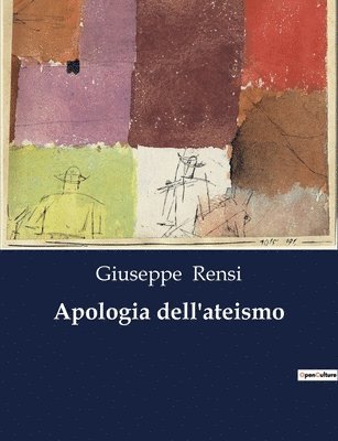Giuseppe Rensi - Apologia dell'ateismo, Häftad