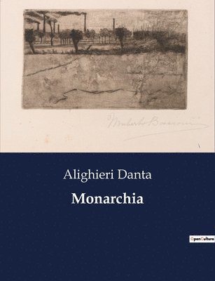 Alighieri Danta - Monarchia, Häftad
