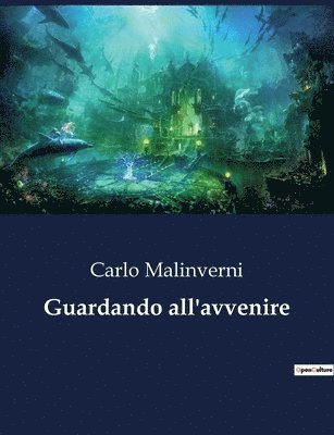 Carlo Malinverni - Guardando all'avvenire, Häftad. Tillgänglighet: Lägg i varukorg