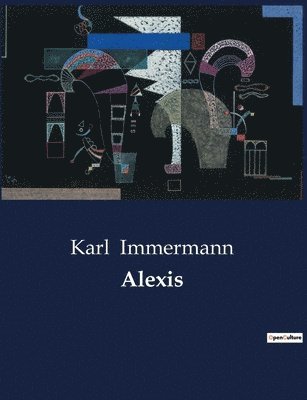 Karl Immermann - Alexis, Häftad