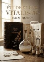 Eugène Bouchut - Étude sur le vitalisme, Häftad. Tillgänglighet: Lägg i varukorg