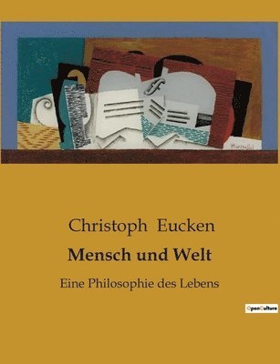 Christoph Eucken - Mensch und Welt, Häftad. Tillgänglighet: Lägg i varukorg