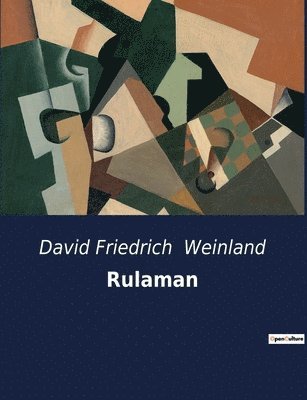 David Friedrich Weinland - Rulaman, Häftad