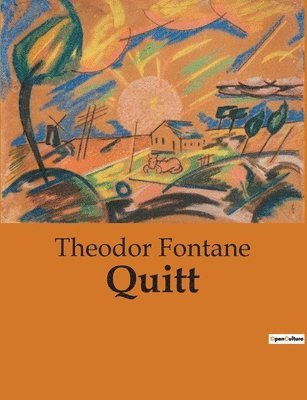 Theodor Fontane - Quitt, Häftad