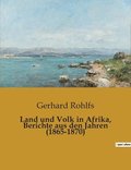 Land und Volk in Afrika, Berichte aus den Jahren (1865-1870)