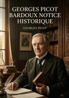 Georges Picot - Bardoux, Notice historique, Häftad