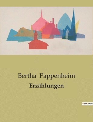 Bertha Pappenheim - Erzählungen, Häftad
