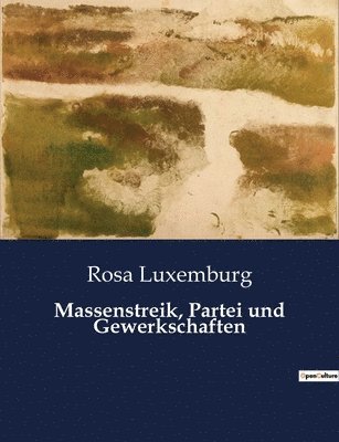 Rosa Luxemburg - Massenstreik, Partei und Gewerkschaften, Häftad