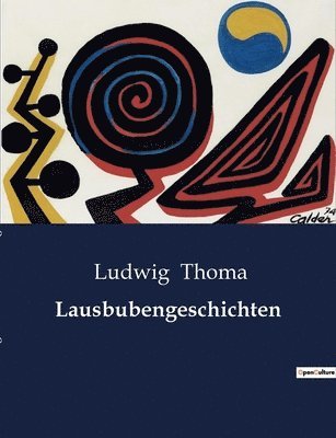 Ludwig Thoma - Lausbubengeschichten, Häftad