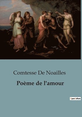 Comtesse de Noailles - Poème de l'amour, Häftad