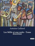 Les Mille et une nuits - Tome deuxi�me