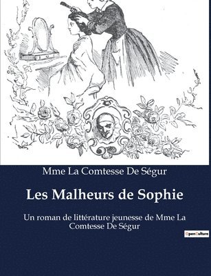 Mme La Comtesse de Ségur - Les Malheurs de Sophie, Häftad. Tillgänglighet: Lägg i varukorg