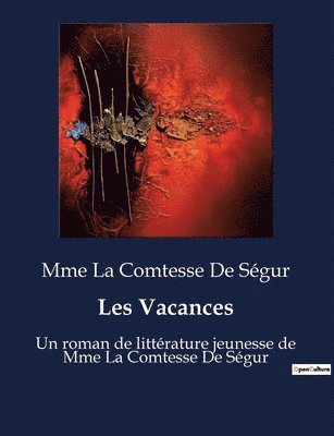 Mme La Comtesse de Ségur - Les Vacances, Häftad. Tillgänglighet: Lägg i varukorg