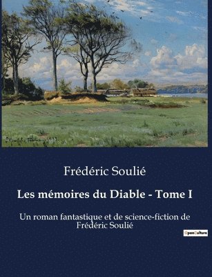 Frédéric Soulié - Les mémoires du Diable - Tome I, Häftad