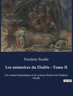 Frédéric Soulié - Les mémoires du Diable - Tome II, Häftad