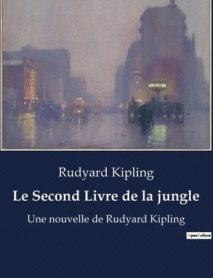 Rudyard Kipling - Second Livre de la jungle, Häftad