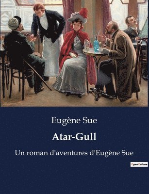 Eugène Sue - Atar-Gull, Häftad