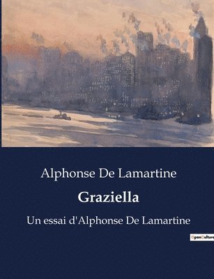Alphonse De Lamartine - Graziella, Häftad