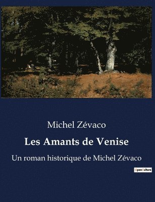 Michel Zévaco - Les Amants de Venise, Häftad