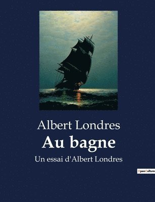 Albert Londres - Au bagne, Häftad