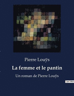 Pierre Louÿs - femme et le pantin, Häftad