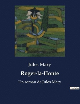 Jules Mary - Roger-la-Honte, Häftad