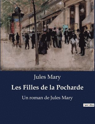 Jules Mary - Les Filles de la Pocharde, Häftad
