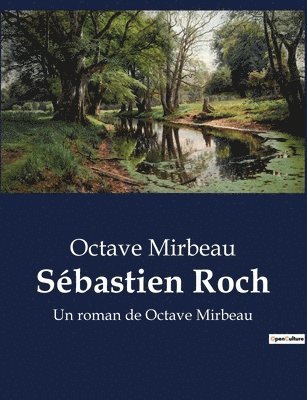 Octave Mirbeau - Sébastien Roch, Häftad
