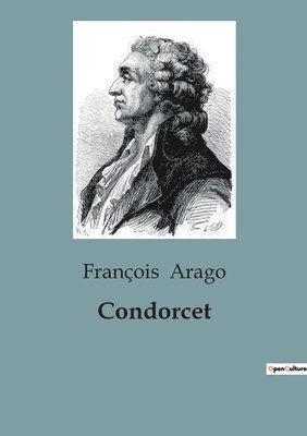 François Arago - Condorcet, Häftad. Tillgänglighet: Lägg i varukorg