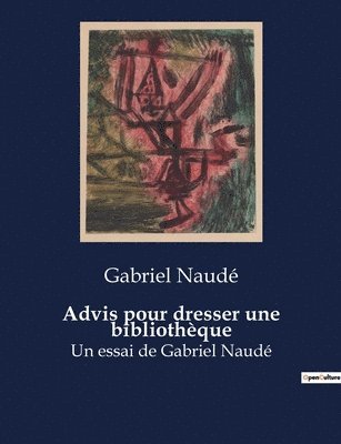Gabriel Naudé - Advis pour dresser une bibliothèque, Häftad